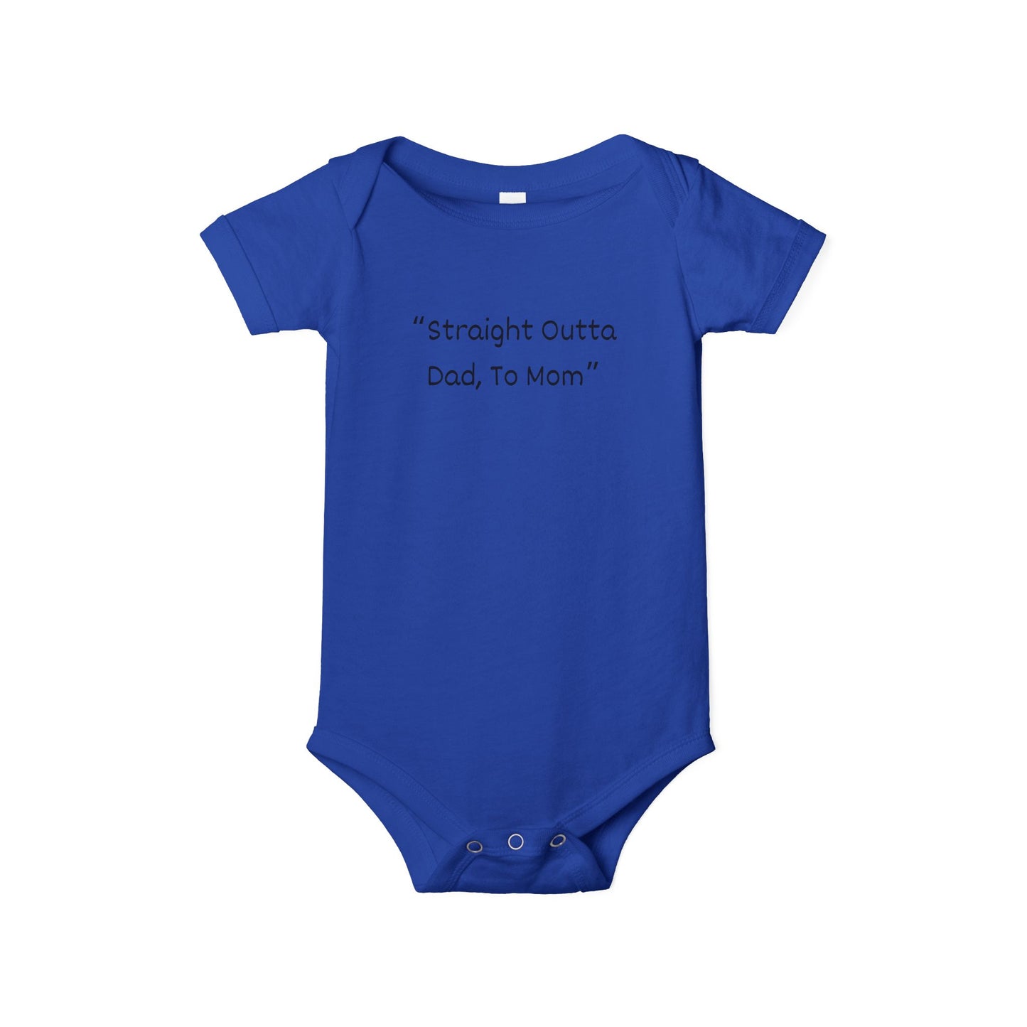 Baby Onesie – Straight Outta Dad to Mom