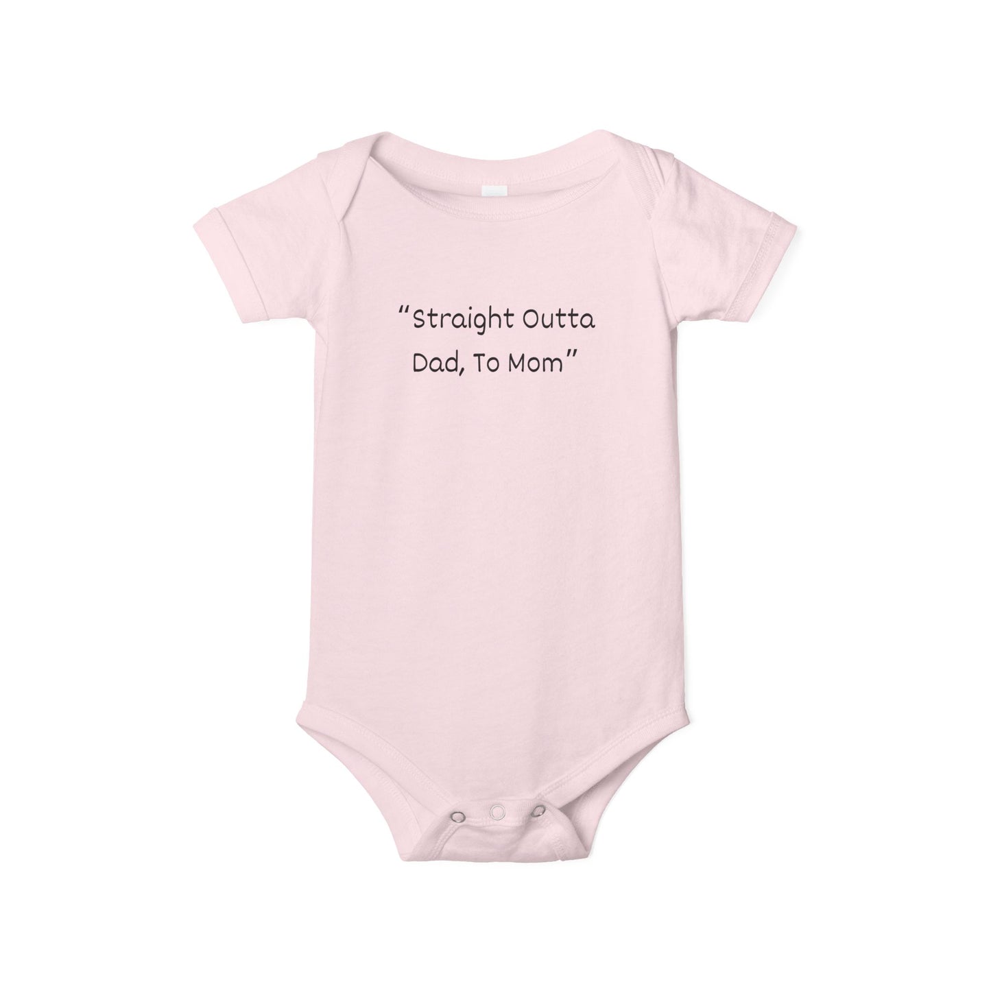 Baby Onesie – Straight Outta Dad to Mom