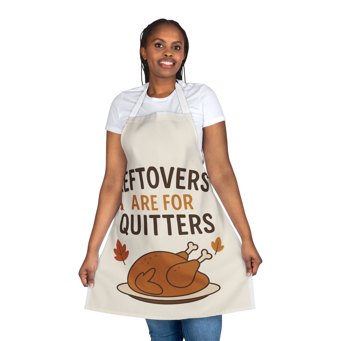 Cooking Apron - Leftovers Are For Quitters