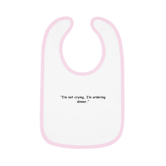 Baby Bib - Dinnertime Demands