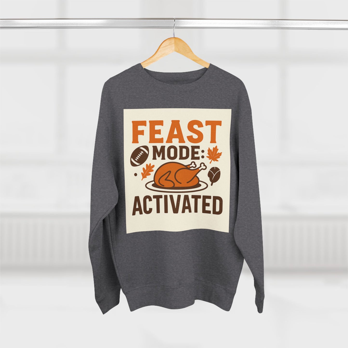 Crewneck Sweatshirt - Feast Mode Activated