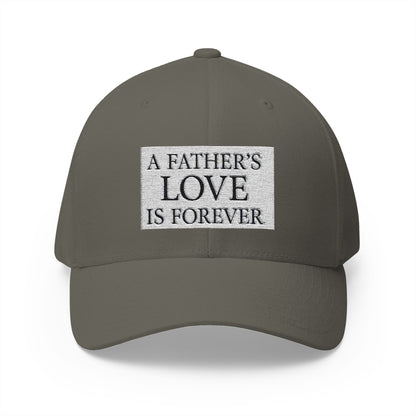 Structured Baseball Hat - A Father's Love Is Forever