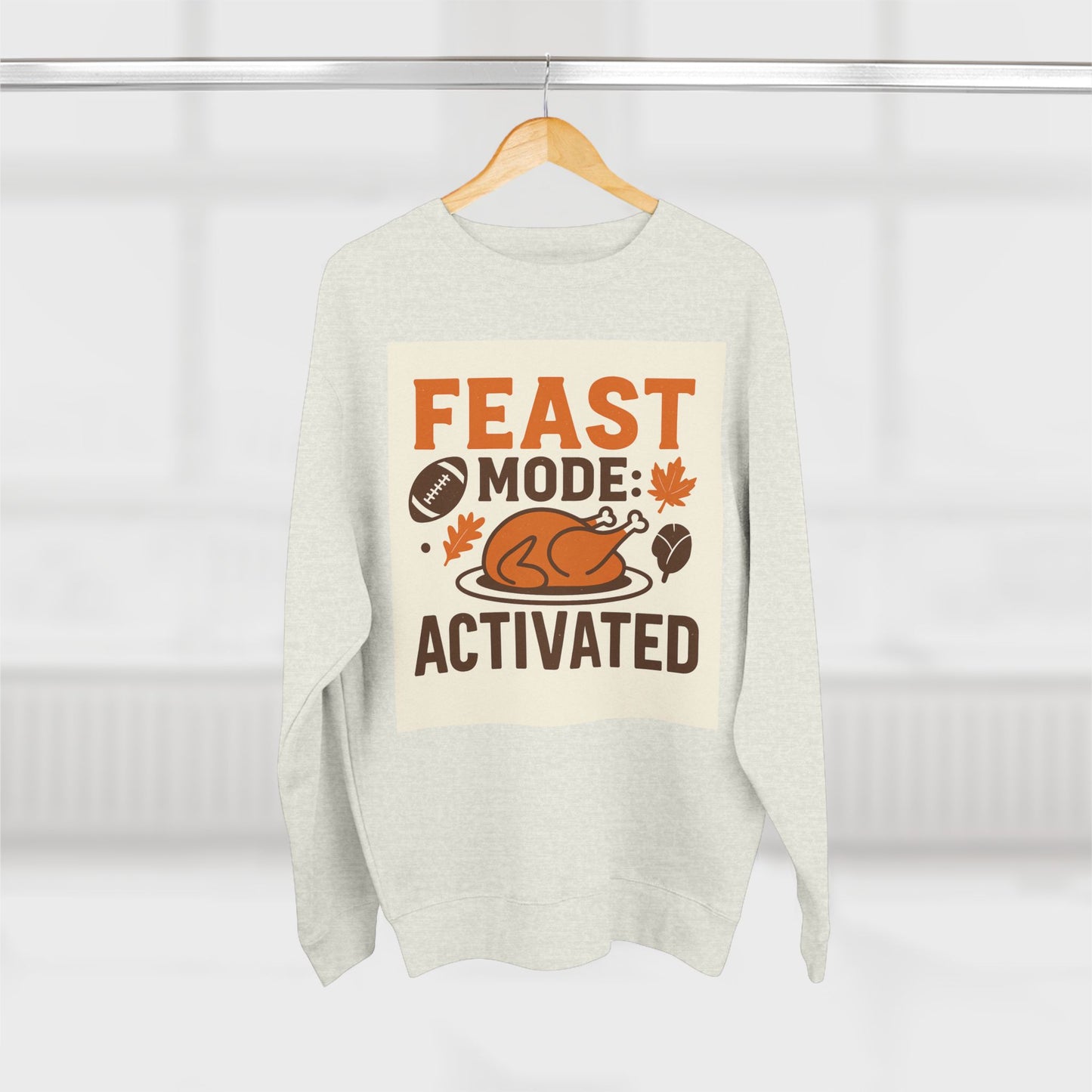 Crewneck Sweatshirt - Feast Mode Activated