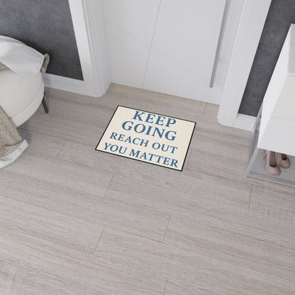 Keep Going Motivational Floor Mat