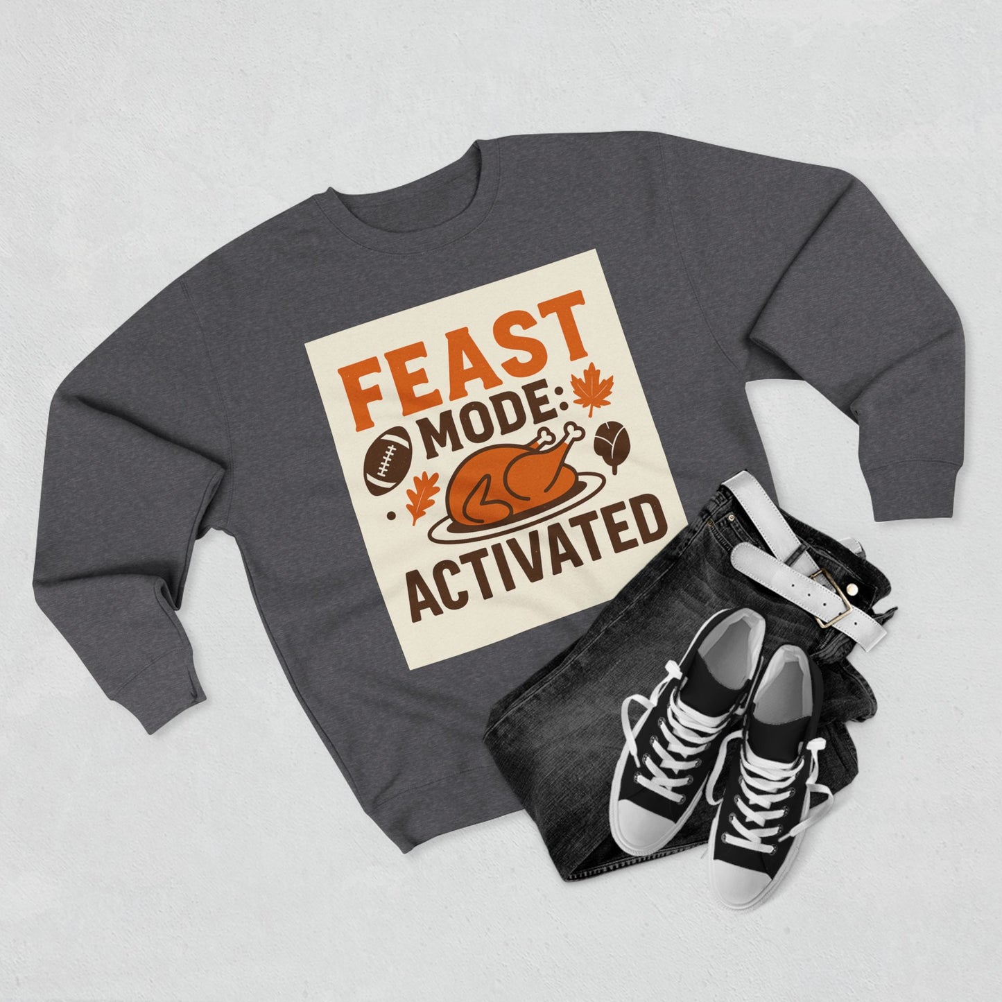 Crewneck Sweatshirt - Feast Mode Activated