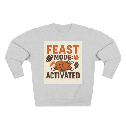 Crewneck Sweatshirt - Feast Mode Activated