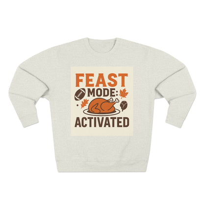 Crewneck Sweatshirt - Feast Mode Activated