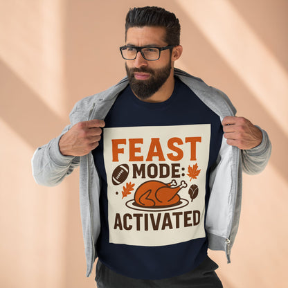 Crewneck Sweatshirt - Feast Mode Activated