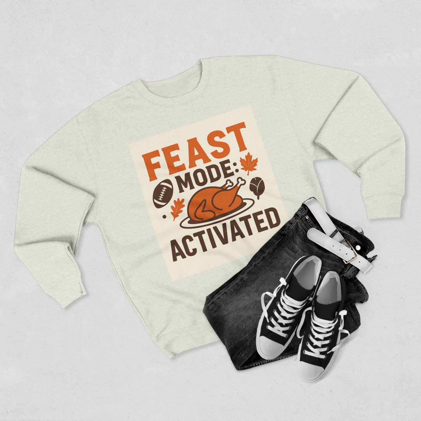 Crewneck Sweatshirt - Feast Mode Activated