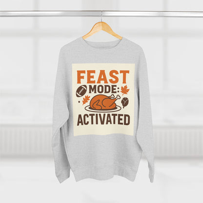 Crewneck Sweatshirt - Feast Mode Activated