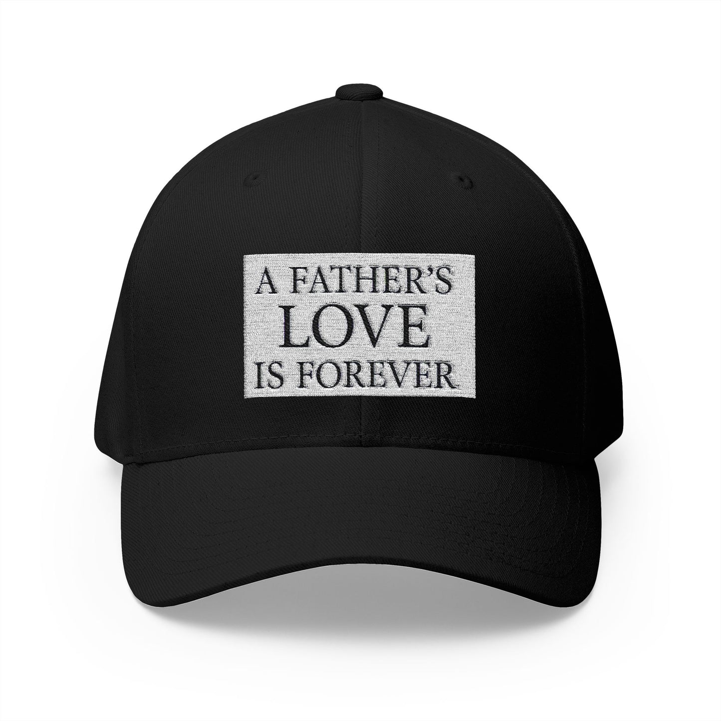 Structured Baseball Hat - A Father's Love Is Forever