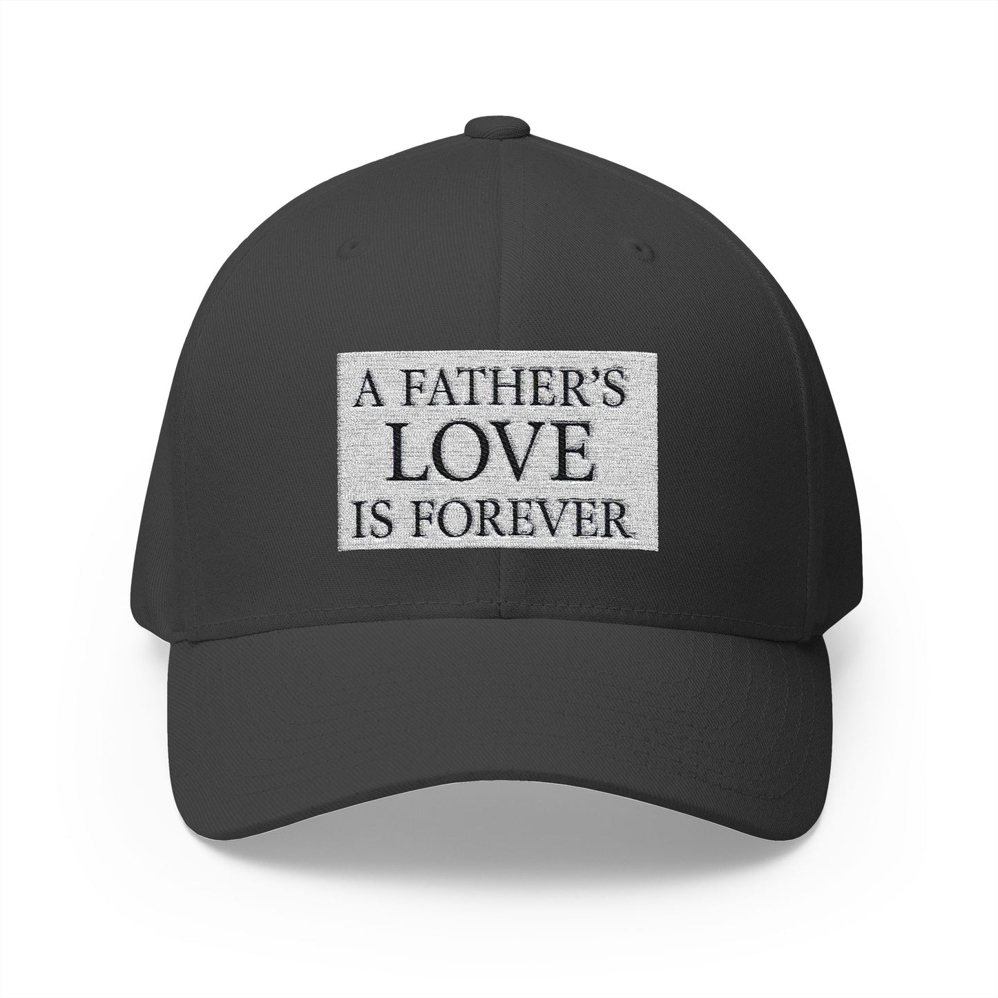 Structured Baseball Hat - A Father's Love Is Forever