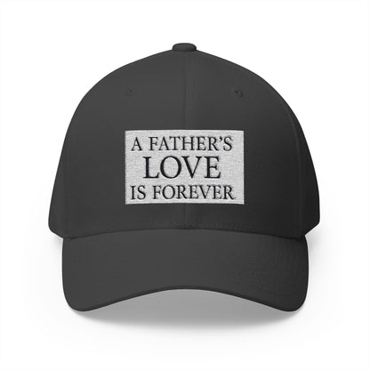 Structured Baseball Hat - A Father's Love Is Forever