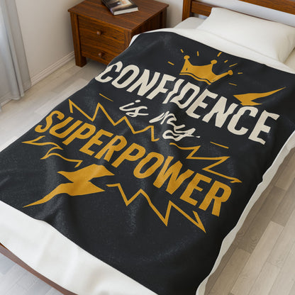 Confidence Superpower Velveteen Blanket, Cozy Throw, Soft Fleece Bedding, Inspirational Home Decor Gift, Courage Words Design