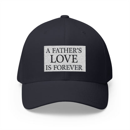 Structured Baseball Hat - A Father's Love Is Forever