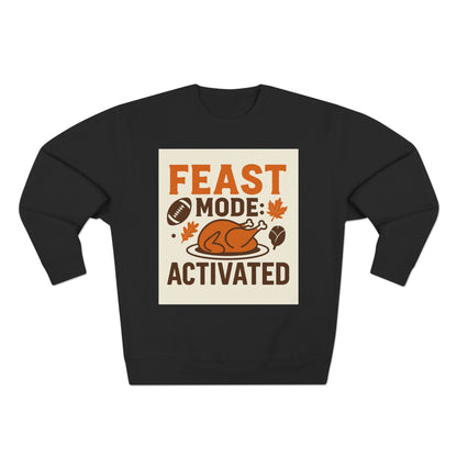 Crewneck Sweatshirt - Feast Mode Activated