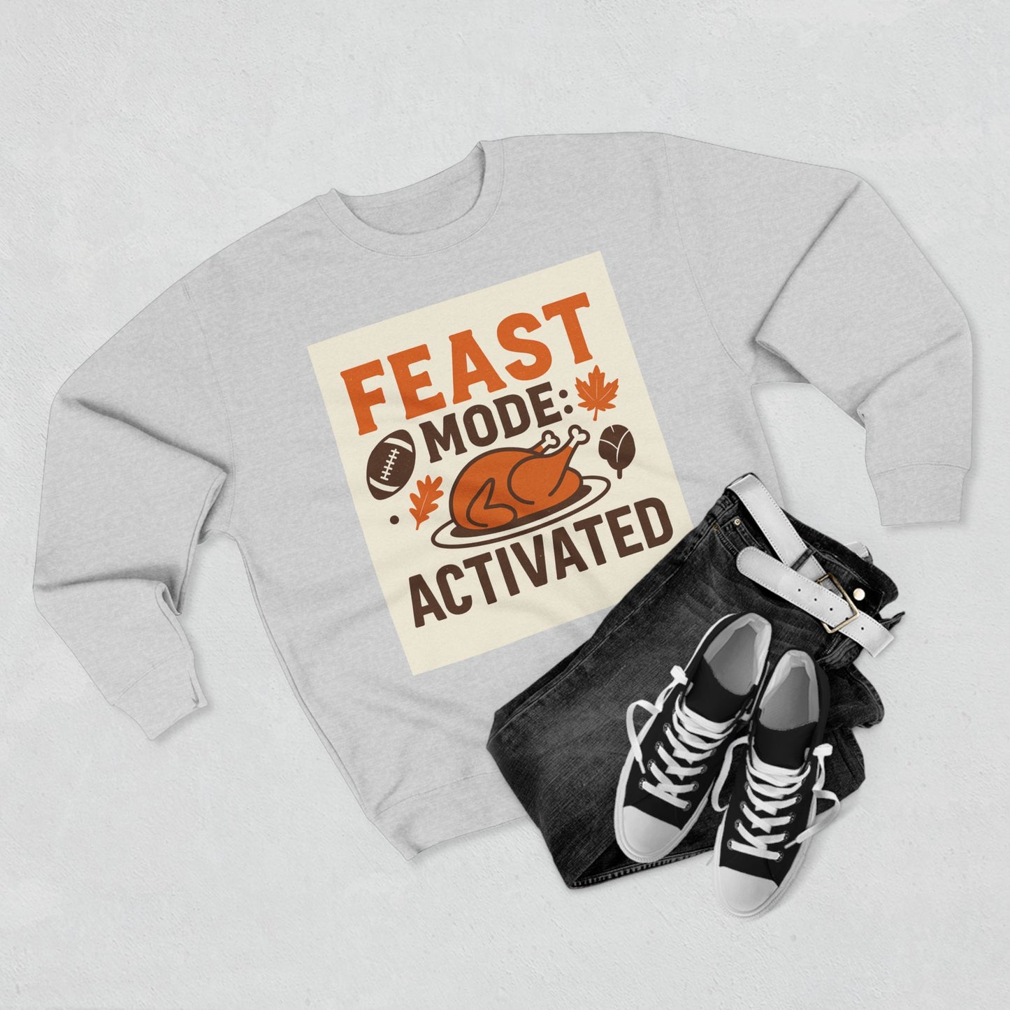 Crewneck Sweatshirt - Feast Mode Activated