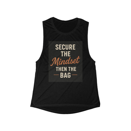 Secure the mindset then the bag Women's Flowy Scoop Muscle Tank, Motivational Workout Tank, Graphic Muscle Tee, Inspirational Gym Shirt,